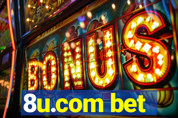 8u.com bet